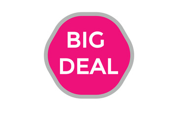 big deal button vectors.sign label speech bubble big deal
