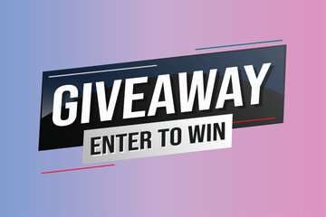 giveaway enter and win word vector illustration blue 3d style for social media landing page, template, ui, web, mobile app, poster, banner, flyer, background, gift card, coupon, label, wallpaper	