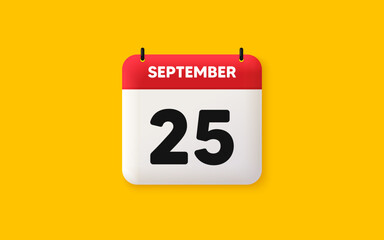 Calendar date 3d icon. 25th day of the month icon. Event schedule date. Meeting appointment time. Agenda plan, September month schedule 3d calendar and Time planner. 25th day day reminder. Vector