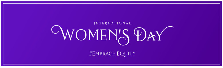 International Women's Day 2023, purple color theme Women's Day,#EmbraceEquity, Women's Day ,happy women's day typography minimalist vector design, Women's Day Embrace Equity