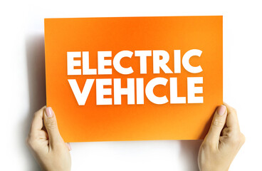 Electric Vehicle - vehicles that are either partially or fully powered on electric power, text concept on card for presentations and reports