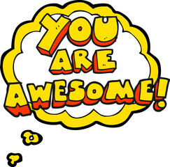 thought bubble cartoon you are awesome text