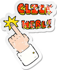 retro distressed sticker of a cartoon click here sign with finger