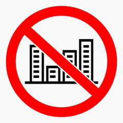 No city icon. No building. No pollution of nature. Illustration of the prohibition of high-rise buildings. Vector icon.