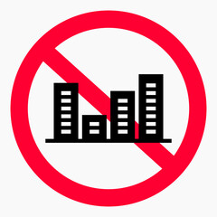 No city icon. No building. No pollution of nature. Illustration of the prohibition of high-rise buildings. Vector icon.