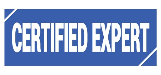 CERTIFIED EXPERT text written on blue stamp sign.