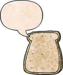 cartoon slice of bread and speech bubble in retro texture style