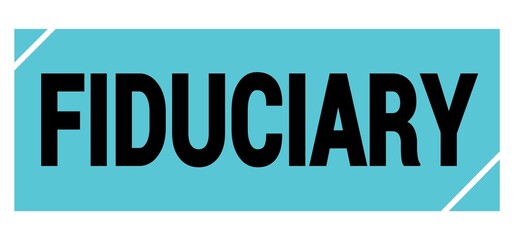 FIDUCIARY text on blue-black grungy stamp sign.