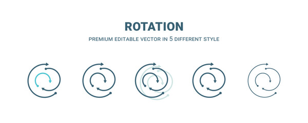 rotation icon in 5 different style. Outline, filled, two color, thin rotation icon isolated on white background. Editable vector can be used web and mobile
