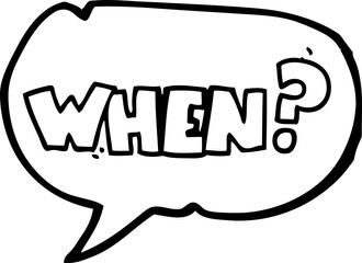 speech bubble cartoon when? word