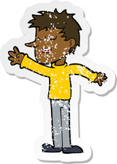 retro distressed sticker of a cartoon happy man reaching