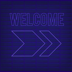 Neon poster welcome on blue wall background. Vector illustration