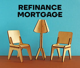 Refinance mortgage is shown using the text and model of home interior