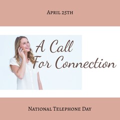 Composition of national telephone day text over happy caucasian woman talking on phone