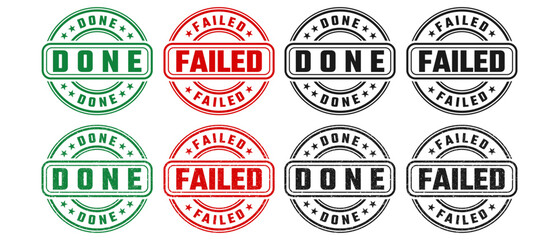 Done and failed round stamp sign with grunge texture vector on white background
