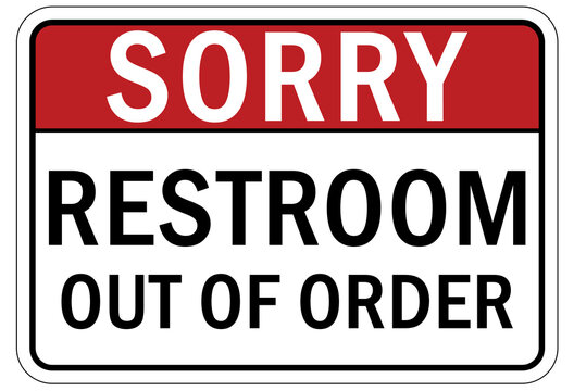 Sorry, restroom out of order sign and labels