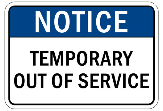 Temporary out of service sign and labels