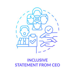Inclusive statement from CEO blue gradient concept icon. Company culture. DEI initiative for workplace abstract idea thin line illustration. Isolated outline drawing. Myriad Pro-Bold font used