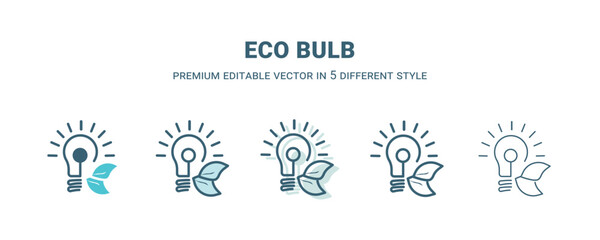 eco bulb icon in 5 different style. Outline, filled, two color, thin eco bulb icon isolated on white background. Editable vector can be used web and mobile