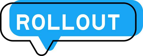 Speech banner and blue shade with word rollout on white background