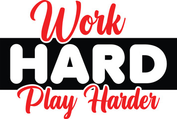 Gaming svg design, WORK HARD PLAY HARDER, new design, gamer svg design, svg, gaming svg cut files, svg, design, gaming typography, eps.