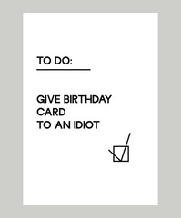 Minimalistic funny Happy Birthday Poster Layout. Vector illustration. Postcard, card, cover