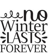no winter lasts forever SVG cut files