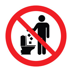 Do not litter in toilet, keep clean, prohibition sign, vector illustration