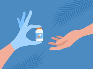 A doctor's hand in a blue medical glove holding a jar of medicine or vitamins and a patient's outstretched hand. The doctor giving pills to the patient. Vector illustration in flat style