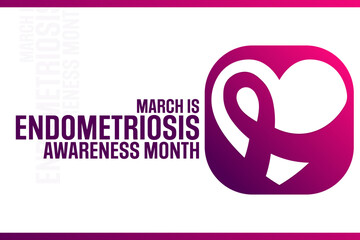March is Endometriosis Awareness Month. Vector illustration. Holiday poster.