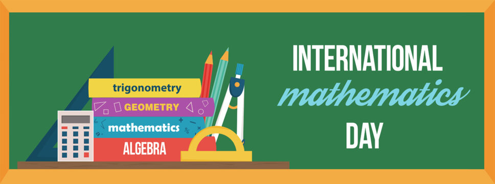 Horizontal banner for international mathematics day. Mathematics, algebra, geometry, trigonometry textbooks, pens calculator on the background of chalkboard. Inscription International mathematics day