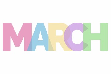 Cheerful multi colored march month text web banner horizontal poster for marketing, advertising, card. Spring series.	