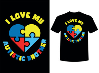 I Love My Autistic Brother Print-ready T-Shirt Design