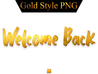 Welcome Back in Gold Text Bold Typography Transparent PNG 