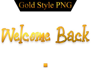 Welcome Back in Gold Text Lettering Transparent PNG 