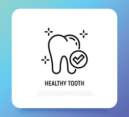 Healthy tooth thin line icon: tooth with check mark. Preventive dentistry. Dental care. Vector illustration.