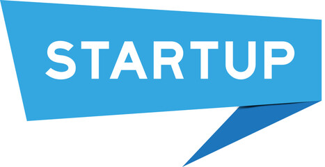 Blue color speech banner with word startup on white background