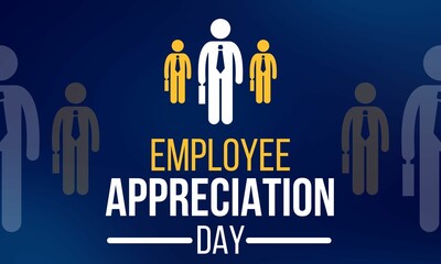 Employee Appreciation Day is celebrated every year. First Friday in March.