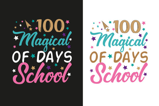 100 Magical of Days School Kids T-shirt Design.