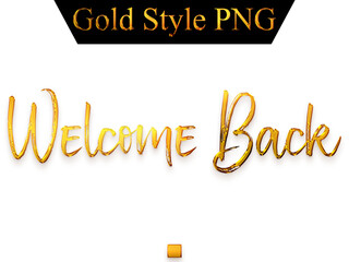 Welcome Back Text in Gold Typography Transparent PNG Cursive Text