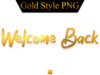 Welcome Back Text in Gold Gradient Typography Transparent PNG Text