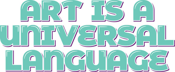 Art Speaks a Universal Language
