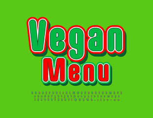 Vector bright Emblem Vegan Menu. Creative colorful Font. Trendy Alphabet Letters, Numbers and Symbols.