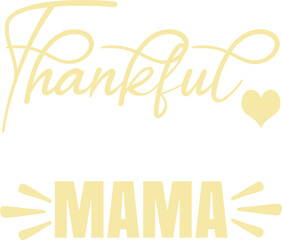 Thankful Mama svg