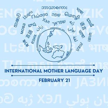 Graphic illustration of a banner with the text international mother language day in dark blue with light blue background with an earth icon surrounded by the word language in different language script