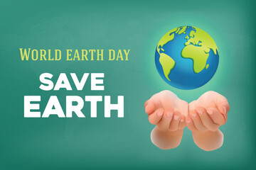 World Earth Day Banner Concept. 3D Vector Illustration of two open hands saving Planet Earth. Save Environment or Save Green concept.