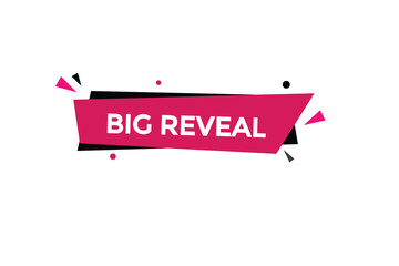 big reveal button vectors.sign label speech bubble big reveal 