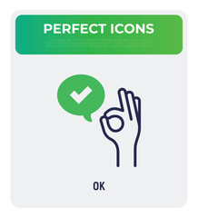 Hand gesture ok and speech bubble with check mark. Thin line icon. Approved, confirmed. Excellent, perfect. Modern vector illustration.