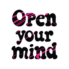 Hand drawn quote decorated with abstract lines, mindfulness and positive thinking concept. Isolated vector illustration