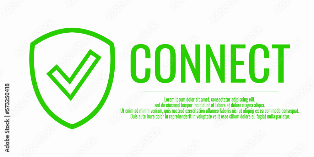 Poster word connect. banner shield check mark icon. protect it connect. place for your text. copy space. ve